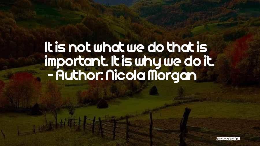 Nicola Morgan Quotes 1880146
