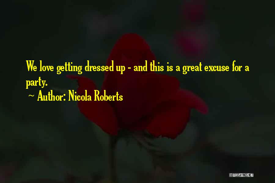 Nicola Roberts Quotes 2147691