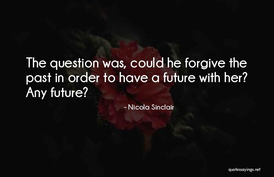 Nicola Sinclair Quotes 1308698