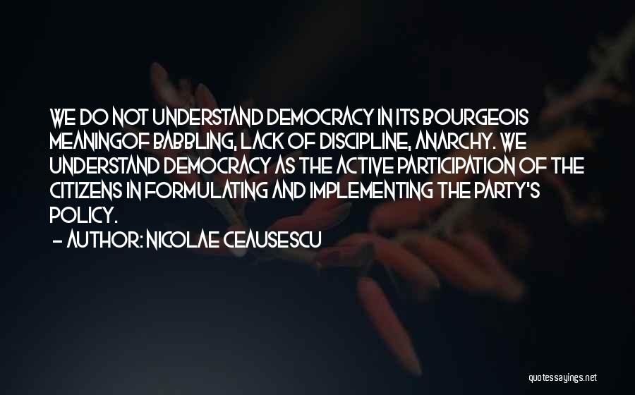 Nicolae Ceausescu Quotes 1113713