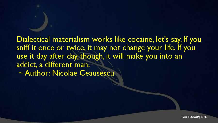 Nicolae Ceausescu Quotes 1278360