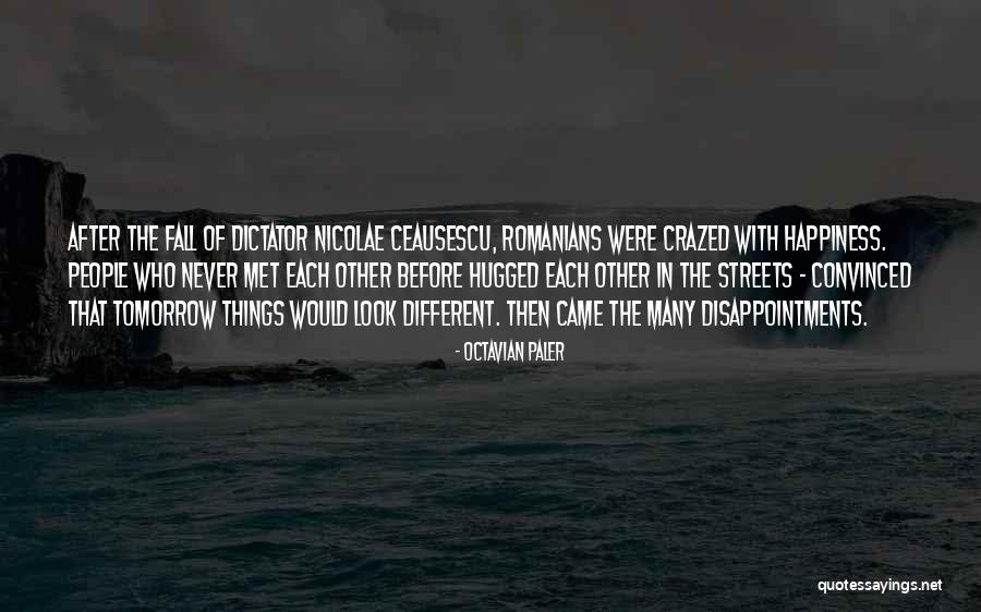 Nicolae Quotes By Octavian Paler Nicolae Quotes By Octavian Paler