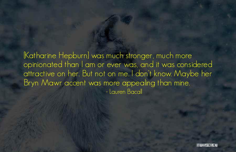 Nicolaescu Daniel Quotes By Lauren Bacall Nicolaescu Daniel Quotes By Lauren Bacall