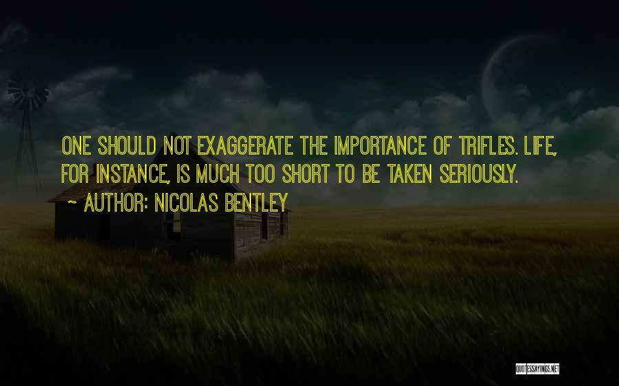 Nicolas Bentley Quotes 652140