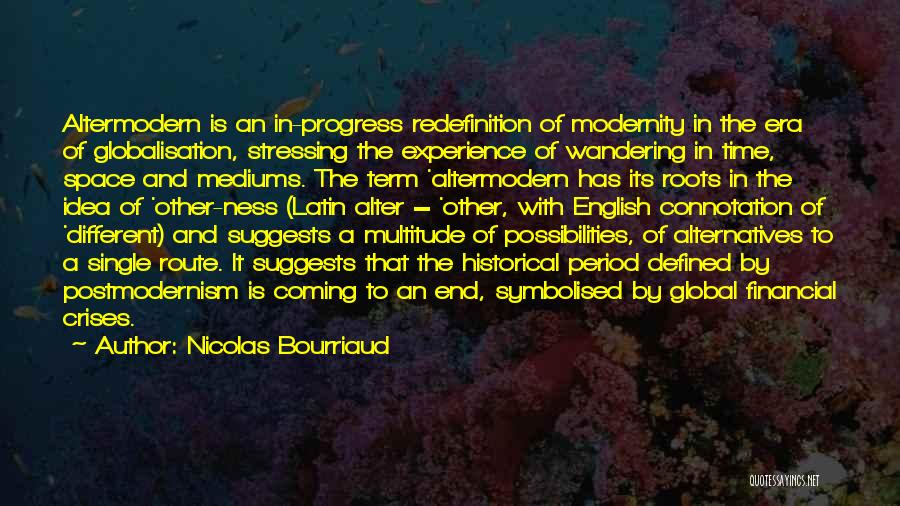 Nicolas Bourriaud Quotes 1217154