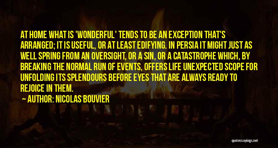 Nicolas Bouvier Quotes 489631