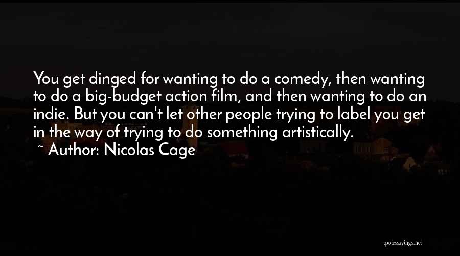 Nicolas Cage Film Quotes By Nicolas Cage