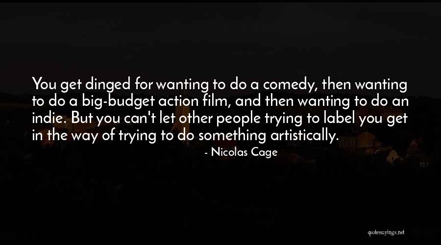 Nicolas Cage Film Quotes By Nicolas Cage