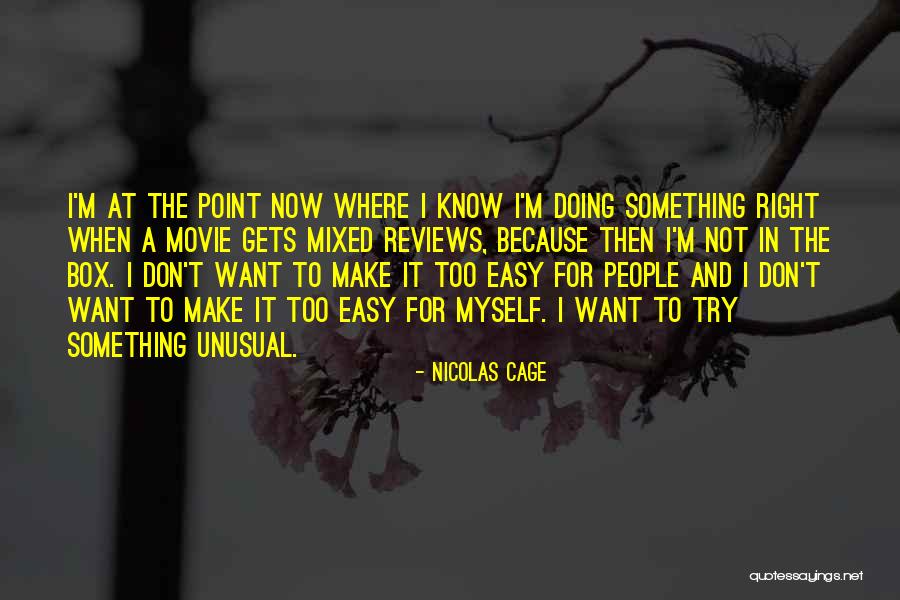 Nicolas Cage Quotes 2198692 Nicolas Cage Quotes 2198692
