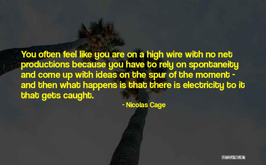 Nicolas Cage Quotes 356348