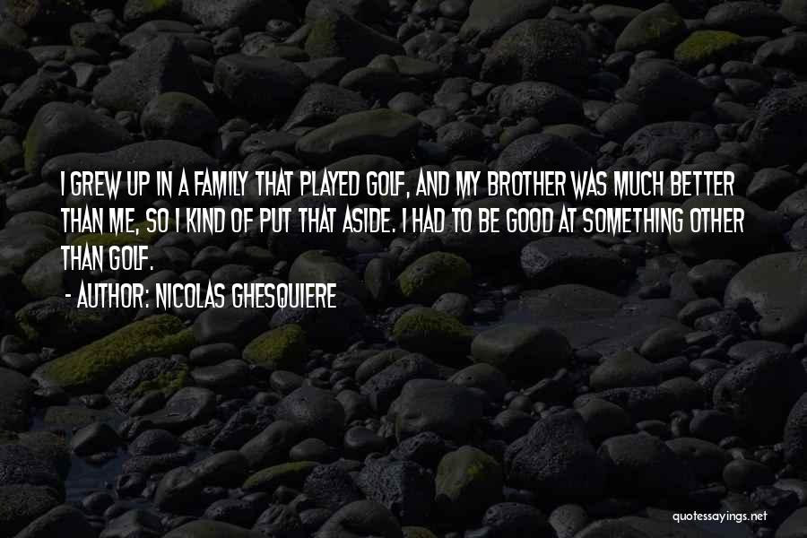 Nicolas Ghesquiere Quotes 372279