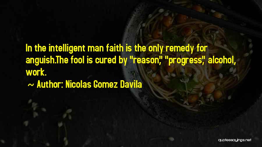 Nicolas Gomez Davila Quotes 1197851