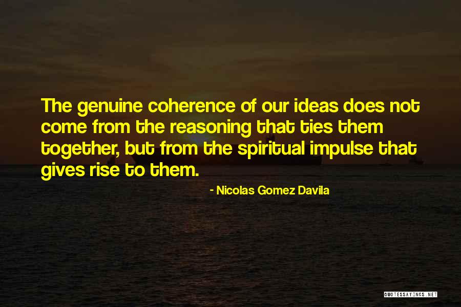 Nicolas Gomez Davila Quotes 1201005