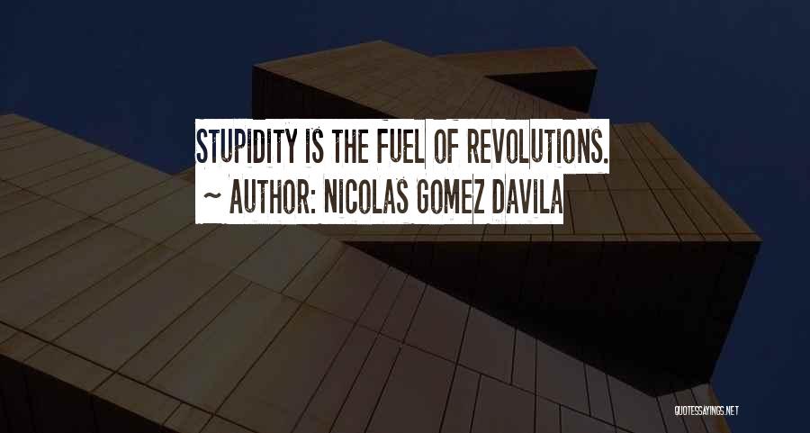 Nicolas Gomez Davila Quotes 1245834
