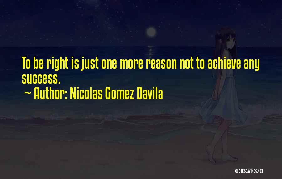Nicolas Gomez Davila Quotes 1474967