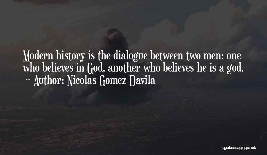 Nicolas Gomez Davila Quotes 1980494
