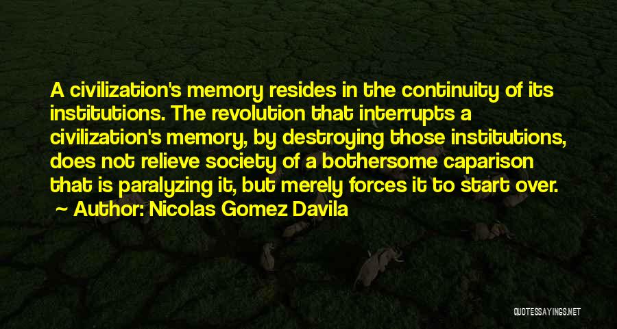 Nicolas Gomez Davila Quotes 205939