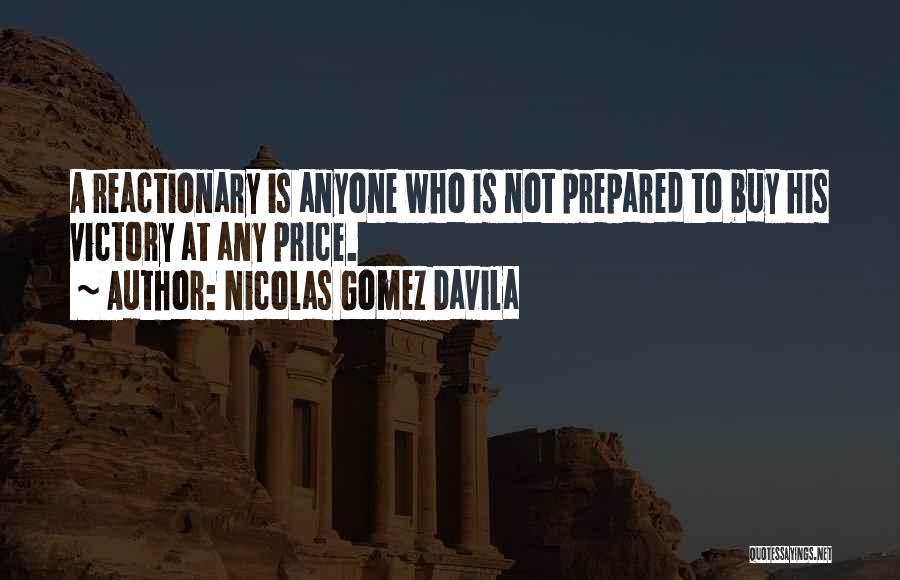 Nicolas Gomez Davila Quotes 2101702
