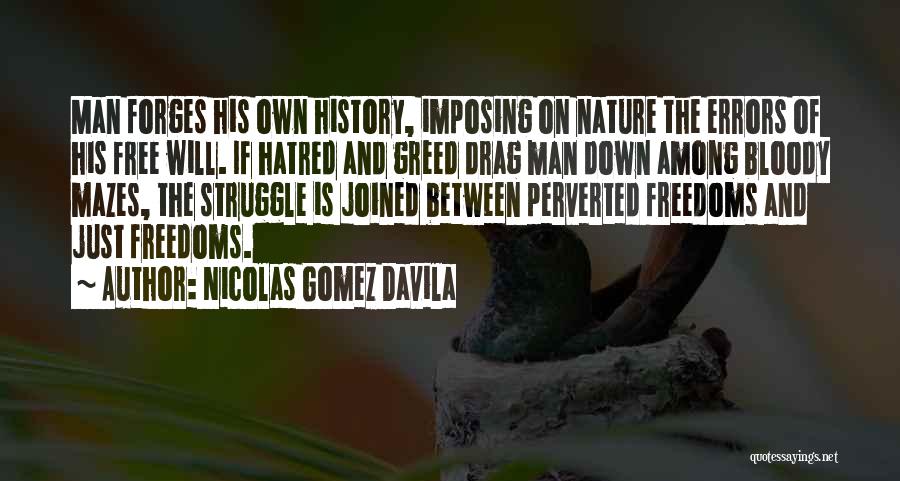 Nicolas Gomez Davila Quotes 650514