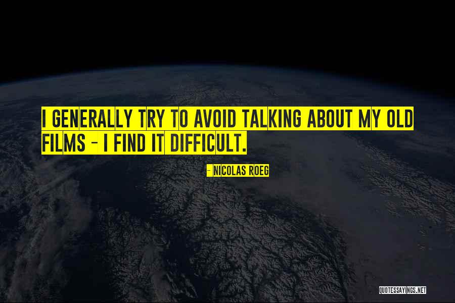 Nicolas Roeg Quotes 127203 Nicolas Roeg Quotes 127203