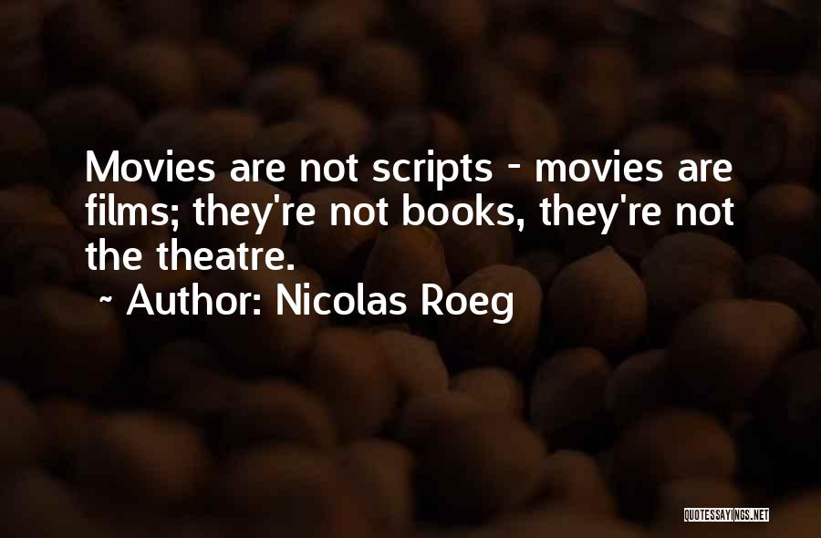 Nicolas Roeg Quotes 162160