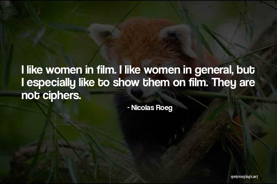 Nicolas Roeg Quotes 1707396 Nicolas Roeg Quotes 1707396