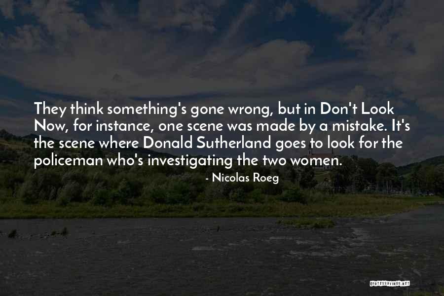 Nicolas Roeg Quotes 368798 Nicolas Roeg Quotes 368798