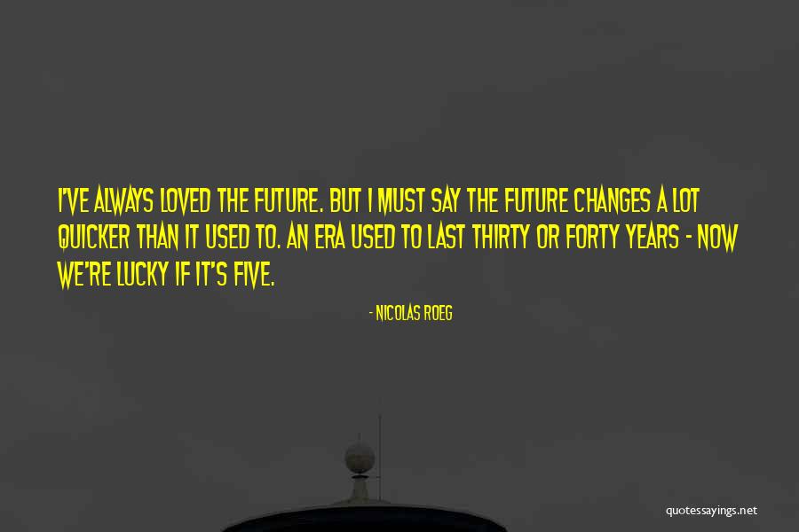Nicolas Roeg Quotes 478085 Nicolas Roeg Quotes 478085