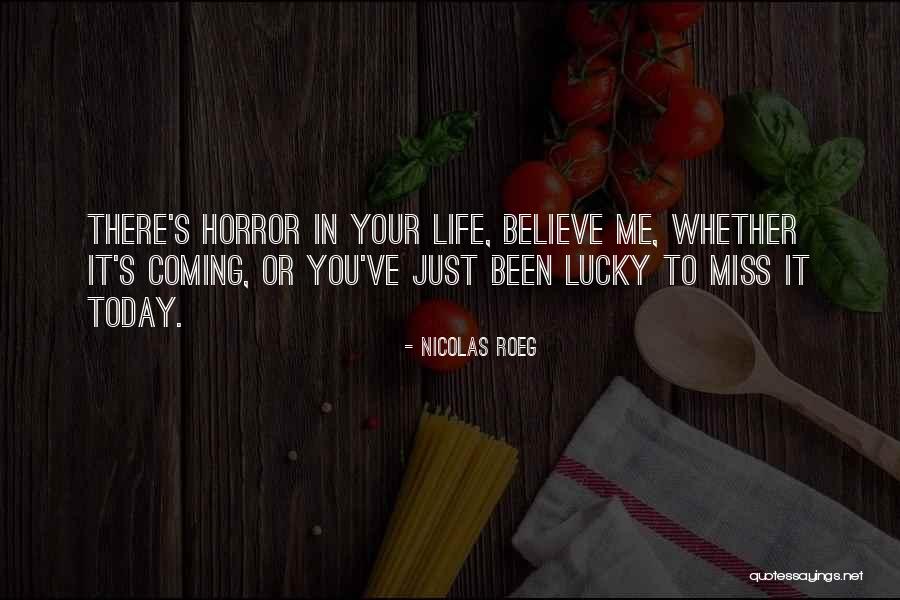 Nicolas Roeg Quotes 592952