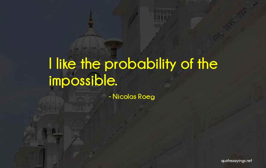 Nicolas Roeg Quotes 999287 Nicolas Roeg Quotes 999287