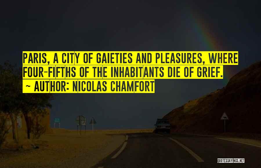 Nicolas-sebastien Chamfort Quotes By Nicolas Chamfort