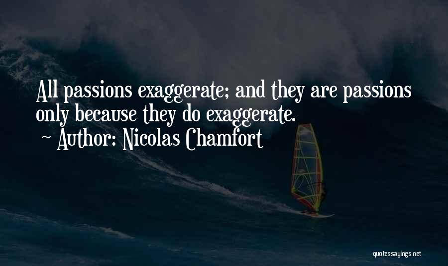 Nicolas-sebastien Chamfort Quotes By Nicolas Chamfort