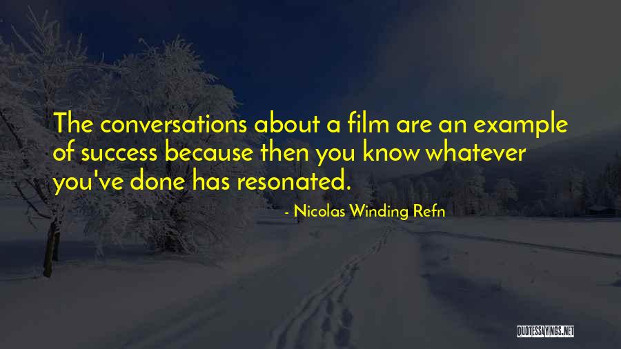 Nicolas Winding Refn Quotes 1141964