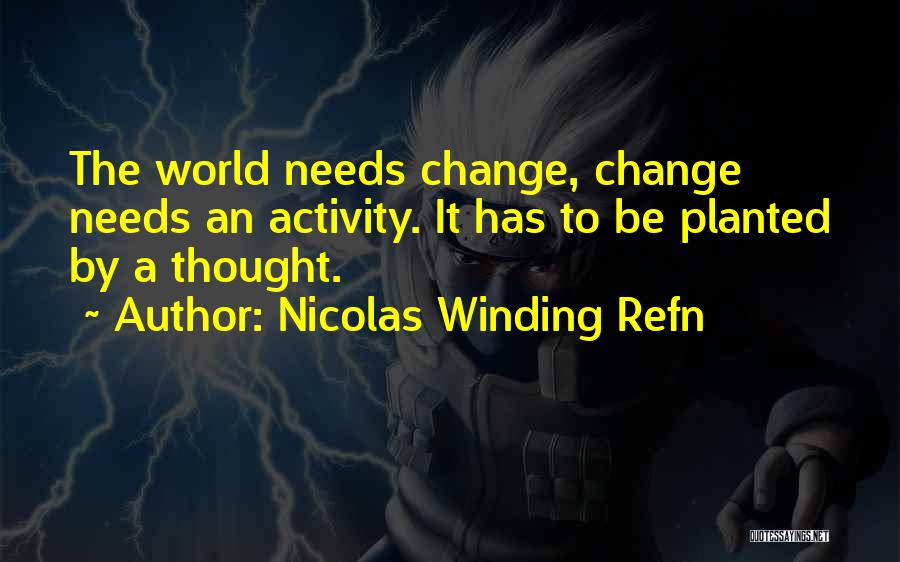 Nicolas Winding Refn Quotes 1377312