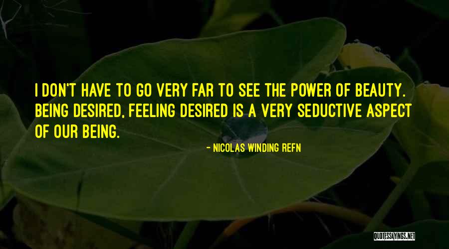 Nicolas Winding Refn Quotes 1795434