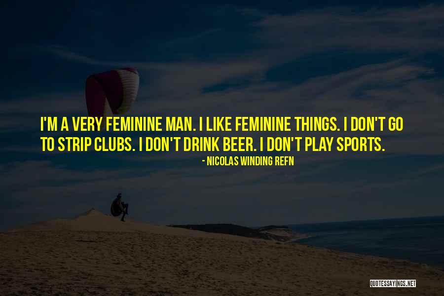 Nicolas Winding Refn Quotes 2028420 Nicolas Winding Refn Quotes 2028420
