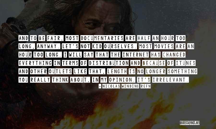 Nicolas Winding Refn Quotes 511589 Nicolas Winding Refn Quotes 511589