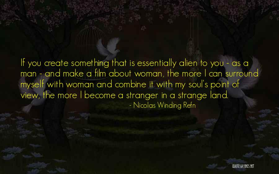 Nicolas Winding Refn Quotes 561348 Nicolas Winding Refn Quotes 561348