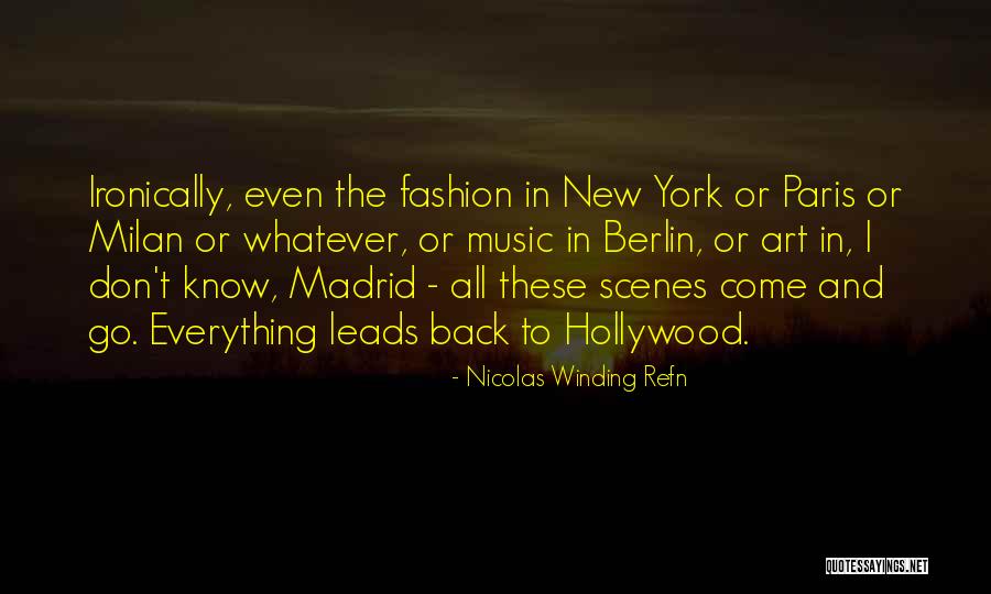 Nicolas Winding Refn Quotes 591264 Nicolas Winding Refn Quotes 591264