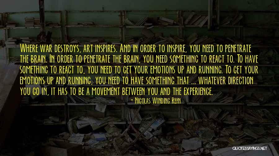 Nicolas Winding Refn Quotes 619250 Nicolas Winding Refn Quotes 619250
