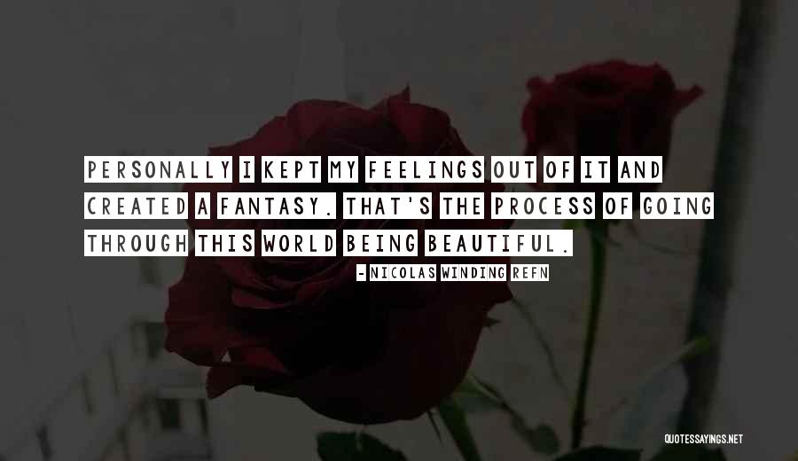 Nicolas Winding Refn Quotes 762427 Nicolas Winding Refn Quotes 762427