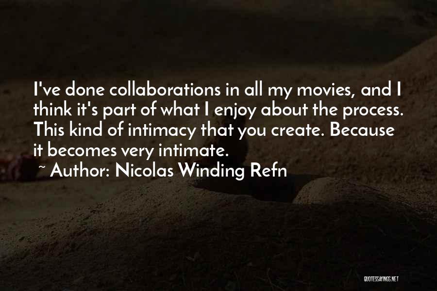 Nicolas Winding Refn Quotes 819995