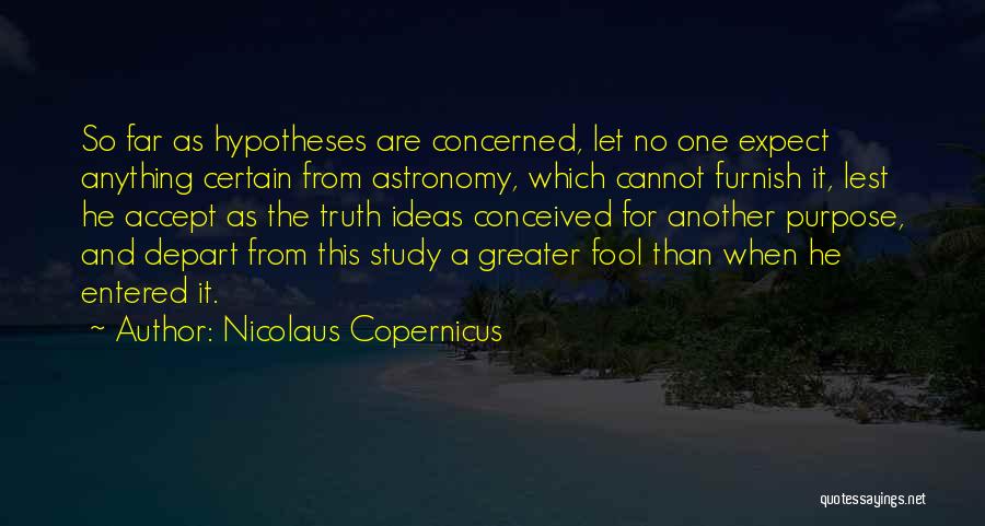 Nicolaus Quotes By Nicolaus Copernicus