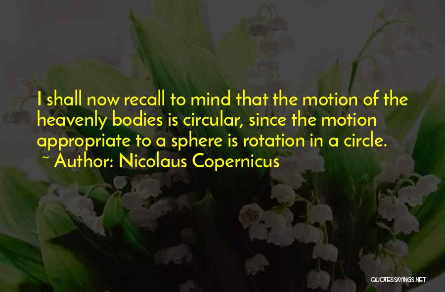 Nicolaus Quotes By Nicolaus Copernicus