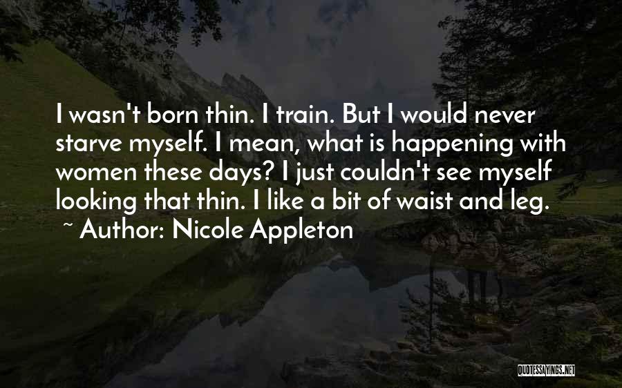 Nicole Appleton Quotes 1839105