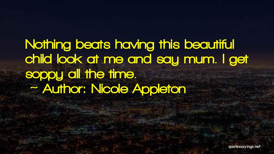Nicole Appleton Quotes 416182
