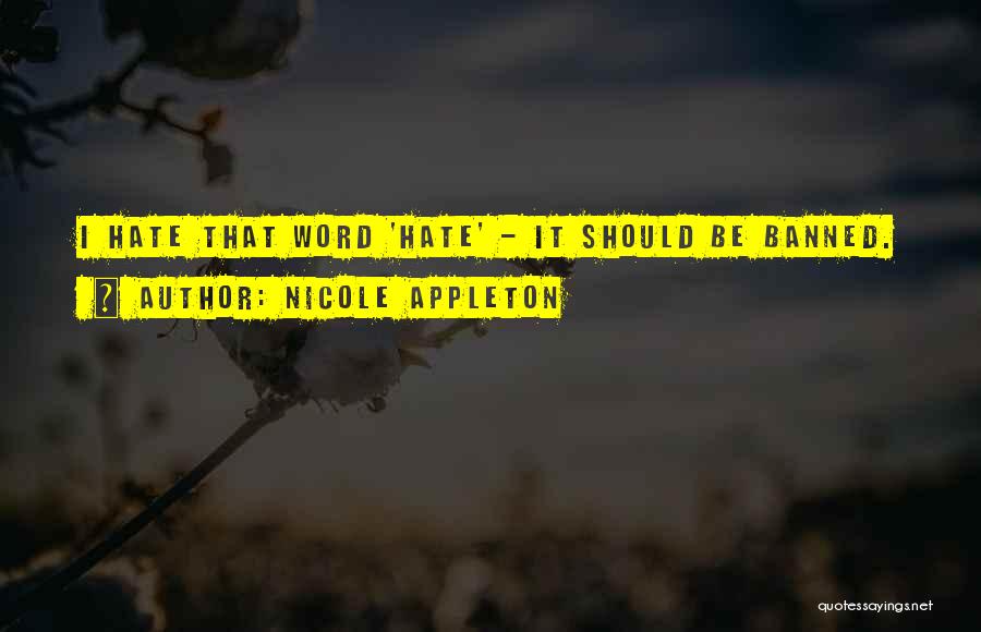 Nicole Appleton Quotes 613030