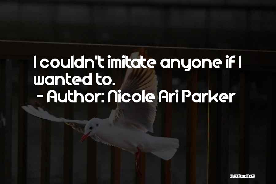 Nicole Ari Parker Quotes 429035
