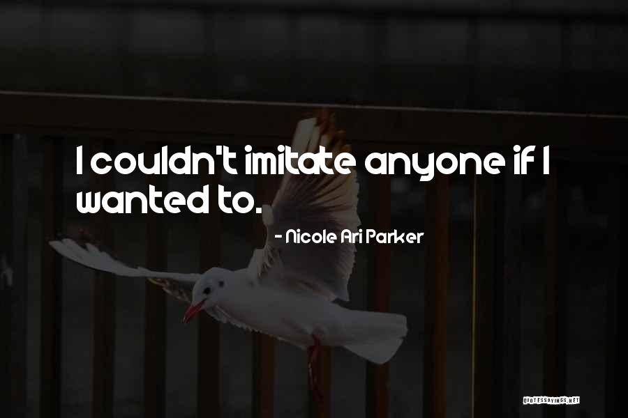 Nicole Ari Parker Quotes 429035