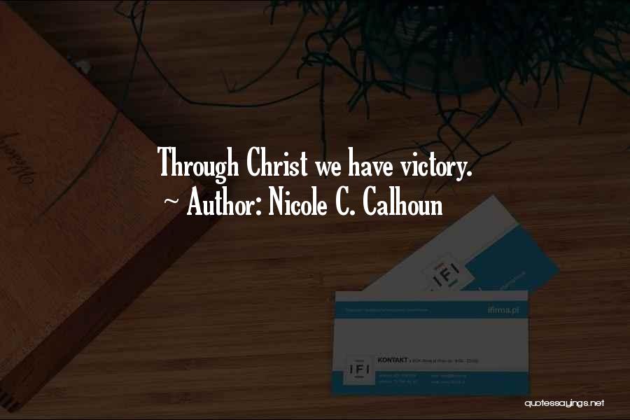 Nicole C. Calhoun Quotes 968725